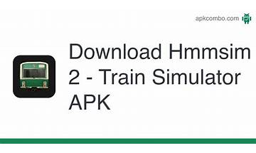 Hmmsim - Train Simulator for Android - Download the APK from Habererciyes
